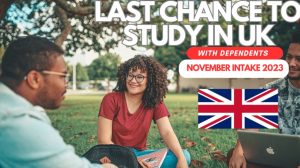 Last chance to Study in UK with Dependents November intake 2023