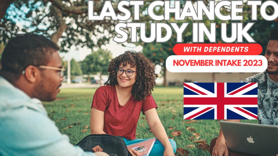 Last chance to Study in UK with Dependents November intake 2023