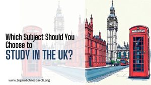 Which Subject Should You Choose to Study in the UK?